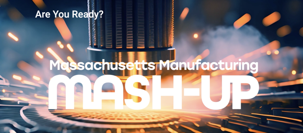 2024 Massachusetts Manufacturing Mash-Up promotional images